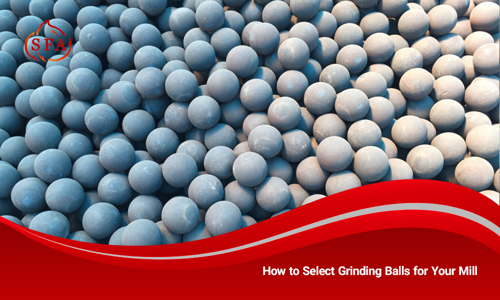 How to Select Grinding Balls for Your Mill