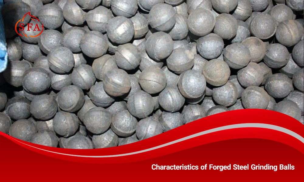 Characteristics of Forged Steel Grinding Balls