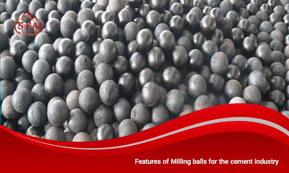 Features of Milling balls for the cement industry