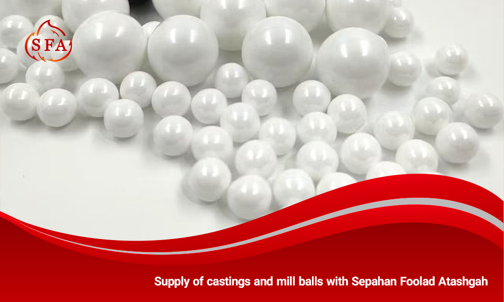Supply of castings and mill balls with Sepahan Foolad Atashgah