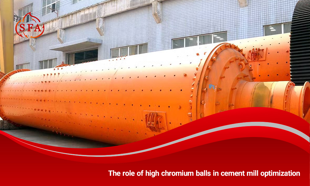 The role of high chromium balls in cement mill optimization